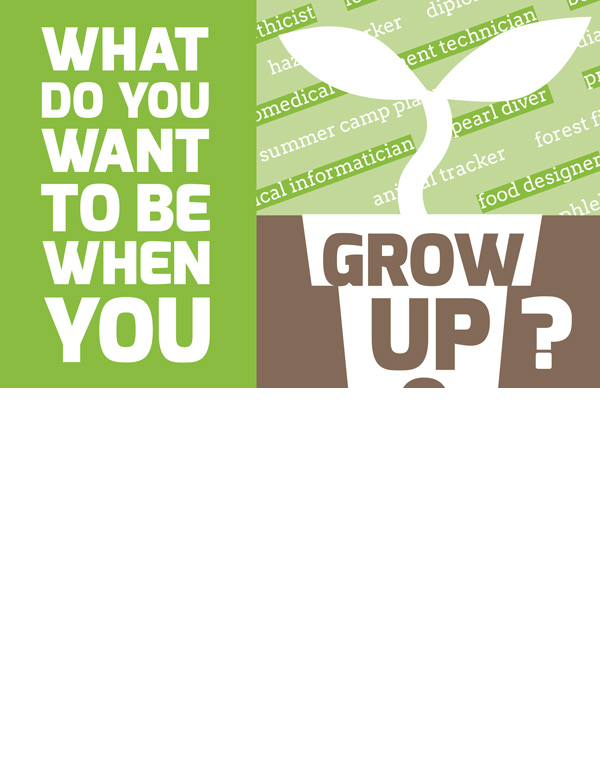 What Do You Want to Be When You Grow Up?
