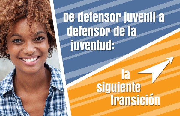 De defensor juvenil a defensor de la juventud: La siguiente transición