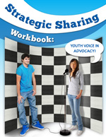 Strategic Sharing Workbook: Youth Voice in Advocacy cover image [enable images to see]